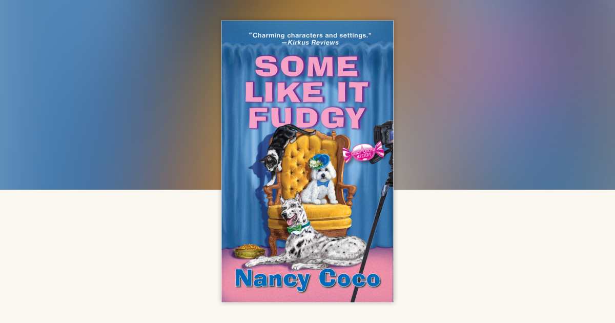 Some Like It Fudgy by Nancy Coco: 9781496756978 | PenguinRandomHouse ...