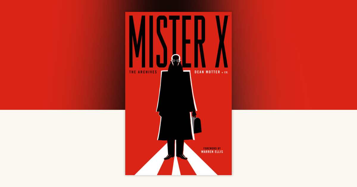 Mister X: The Archives by Dean Motter, Neil Gaiman, Los Bros
