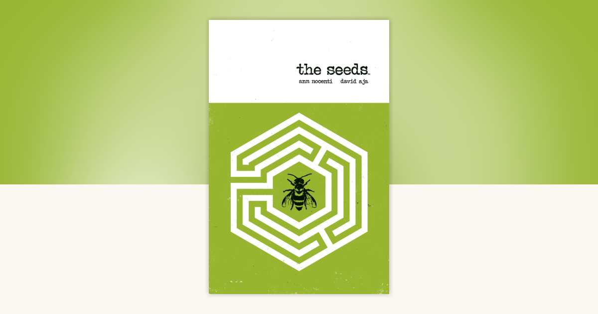 The Seeds by Ann Nocenti: 9781506705880 | PenguinRandomHouse.com