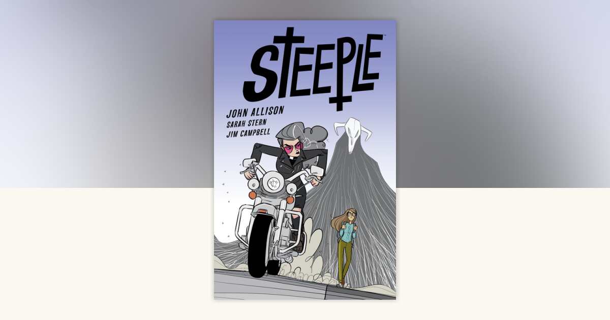 Steeple Volume 1 by John Allison: 9781506713496 | PenguinRandomHouse ...