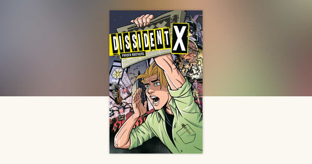 Dissident X by Arnold Pander, Jacob Pander: 9781506715636 ...
