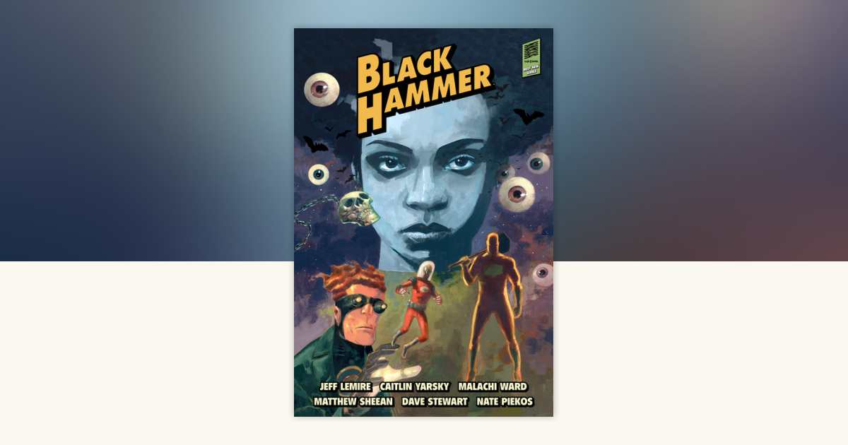 The World of Black Hammer Vol. 3 (洋書) Amazon | The World of Black Hammer Omnibus Volume 3 | Lemire