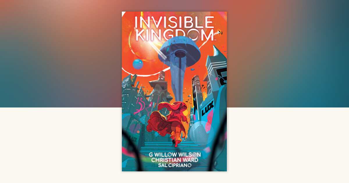 Invisible Kingdom Library Edition by G. Willow Wilson: 9781506729947 ...