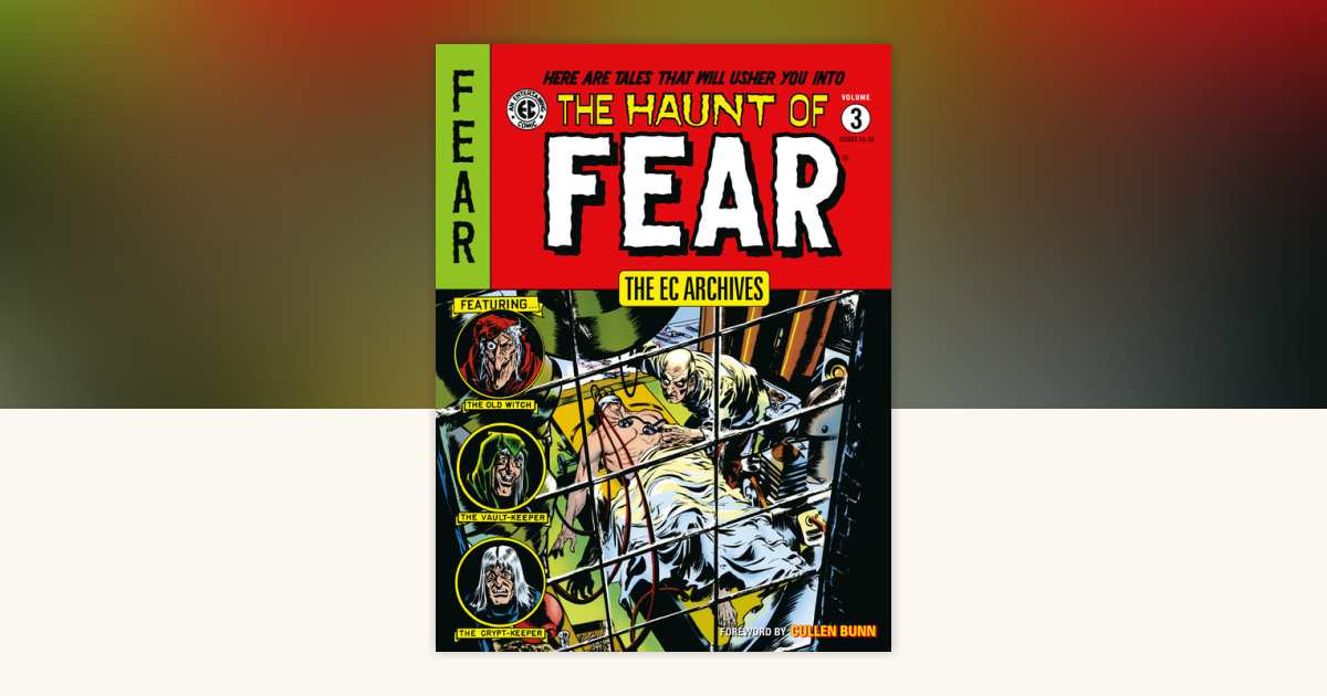 The EC Archives: The Haunt of Fear Volume 3 by Al Feldstein