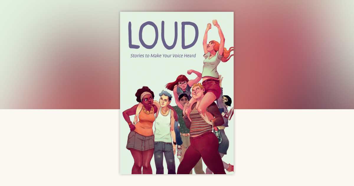 Loud: Stories to Make Your Voice Heard by Anna Cercignano, Eleonora ...