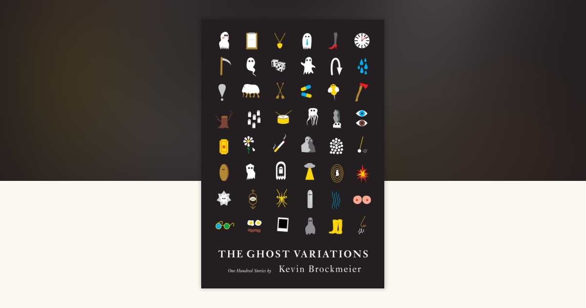 The Ghost Variations by Kevin Brockmeier: 9781524748838