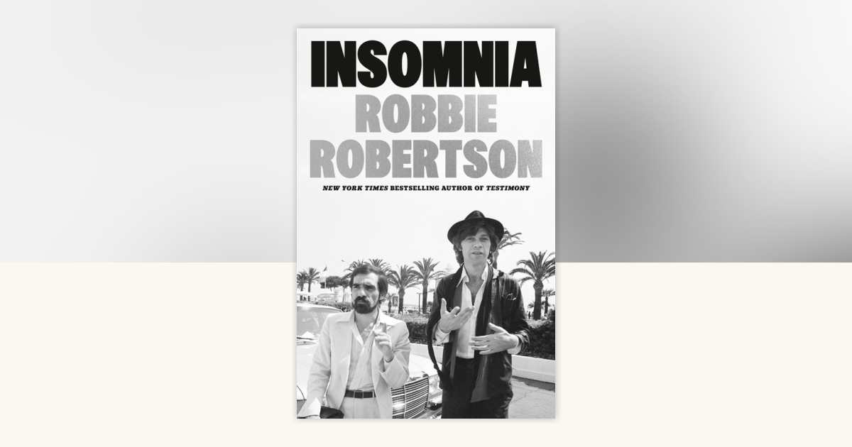 Insomnia by Robbie Robertson 9781524763107 Books