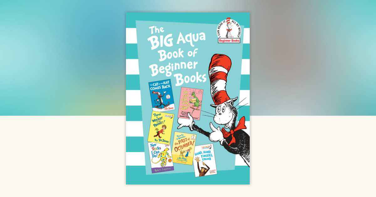 The Big Aqua Book of Beginner Books by Dr. Seuss, Robert