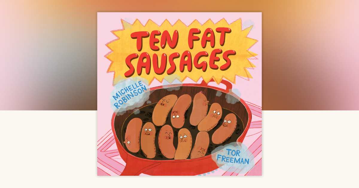 Ten Fat Sausages by Michelle Robinson: 9781524793302