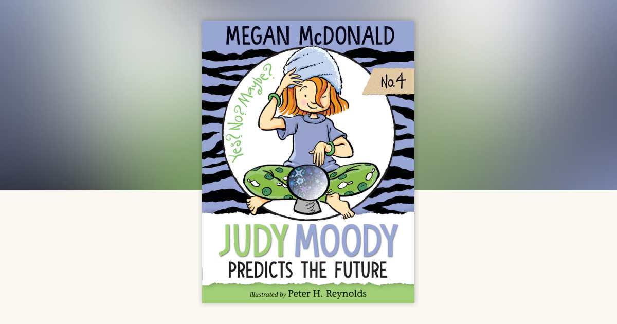Judy Moody Predicts the Future by Megan McDonald: 9781536200751