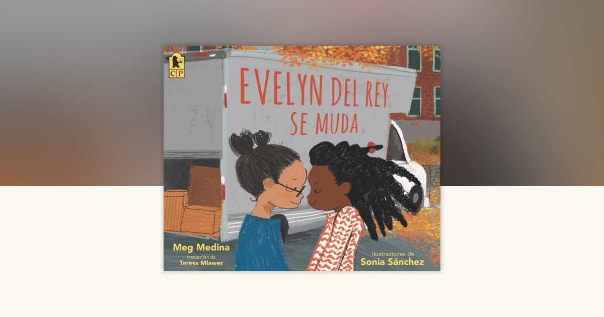 Evelyn Del Rey se muda by Meg Medina: 9781536230680 ...