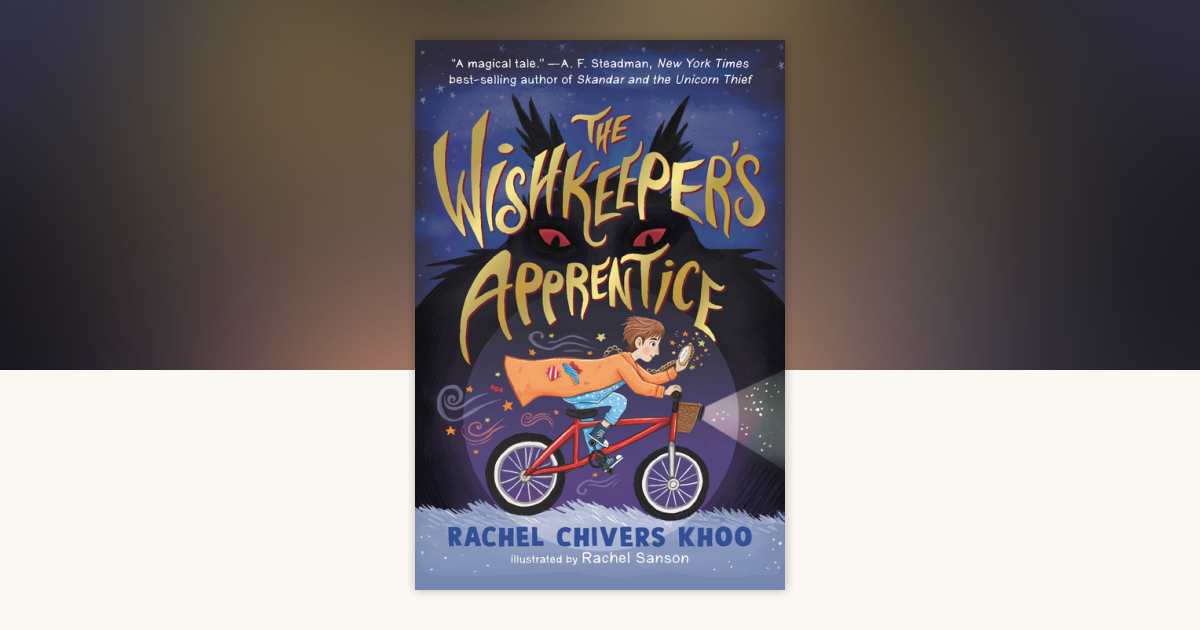 The Wishkeeper's Apprentice by Rachel Chivers Khoo: 9781536242027