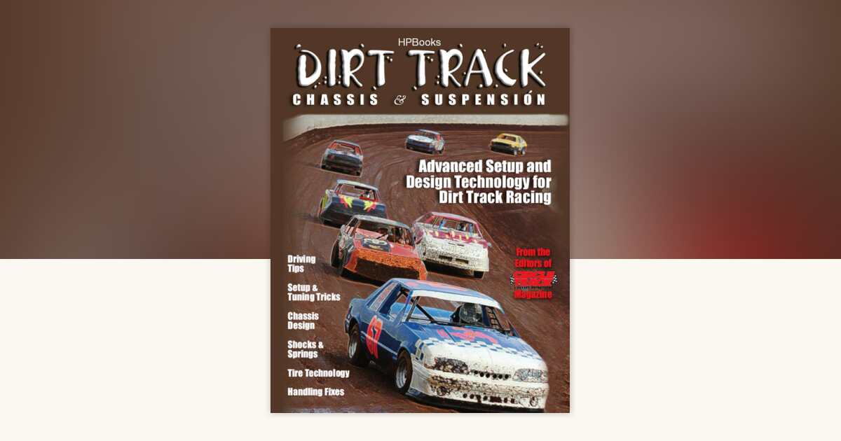 Dirt Track Chassis and SuspensionHP1511 by The Editor of Circle Track ...