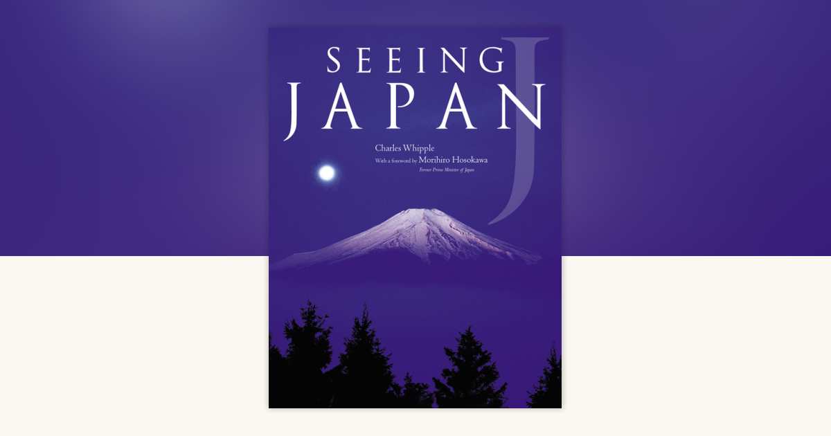 Seeing Japan by Charles Whipple: 9781568364438