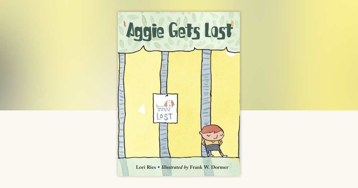 Aggie Gets Lost by Lori Ries: 9781570916342 | PenguinRandomHouse.com: Books