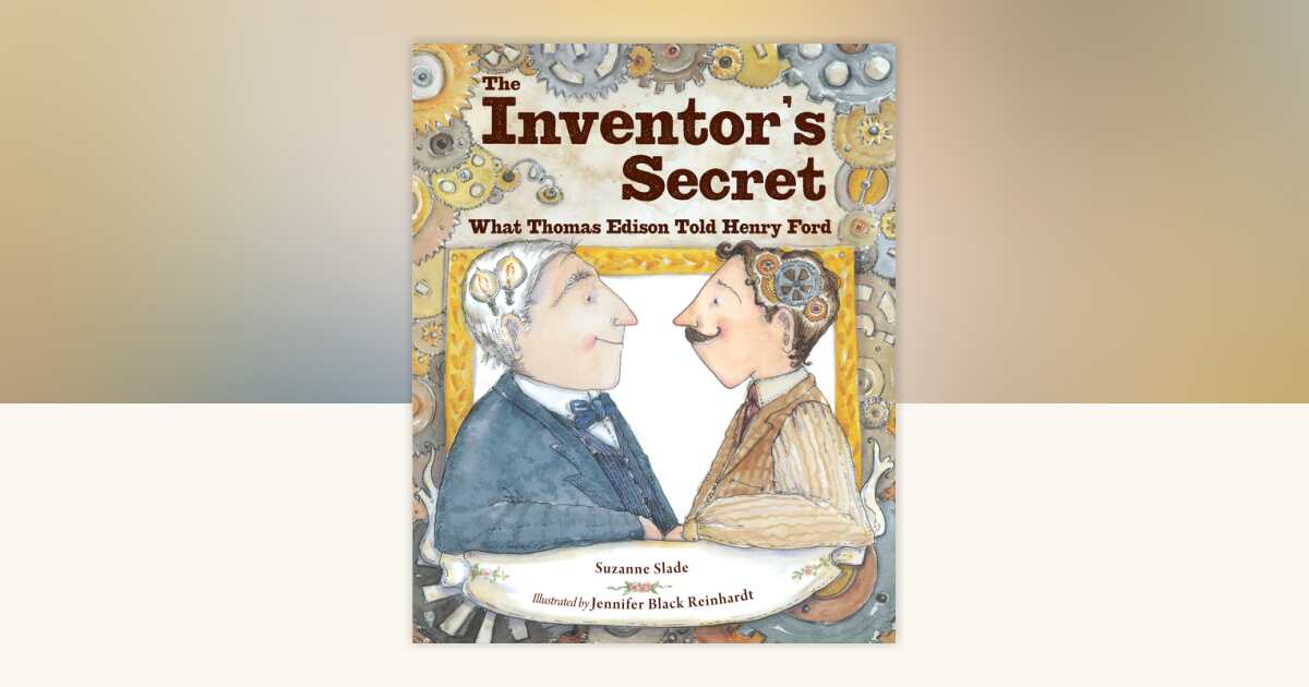The Inventor's Secret by Suzanne Slade: 9781580896672 ...