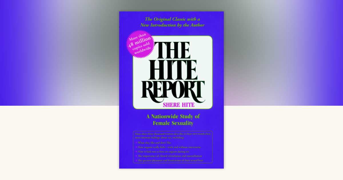 The Hite Report by Shere Hite: 9781583225691 | PenguinRandomHouse.com ...
