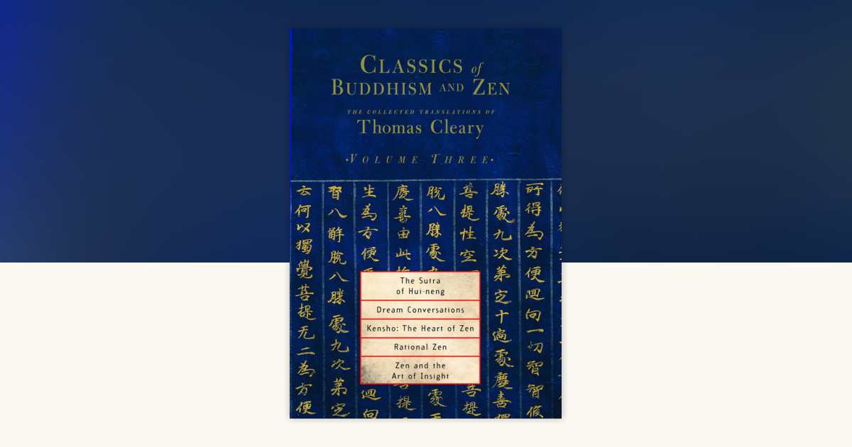 Classics of Buddhism and Zen, Volume Three: 9781590302200 ...
