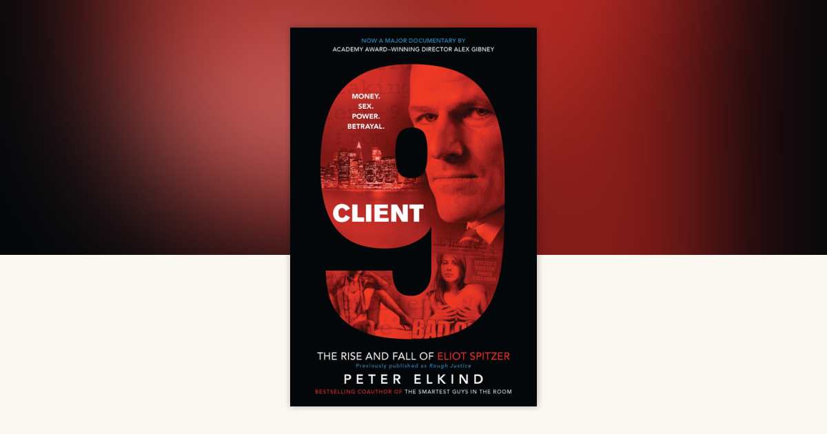 Client 9 by Peter Elkind: 9781591843924 | PenguinRandomHouse.com: Books