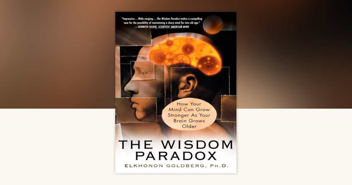 The Wisdom Paradox by Elkhonon Goldberg: 9781592401871 ...