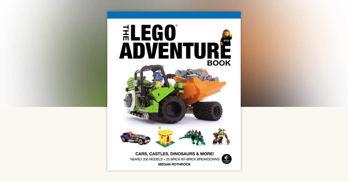 The LEGO Adventure Book, Vol. 1 by Megan H. Rothrock