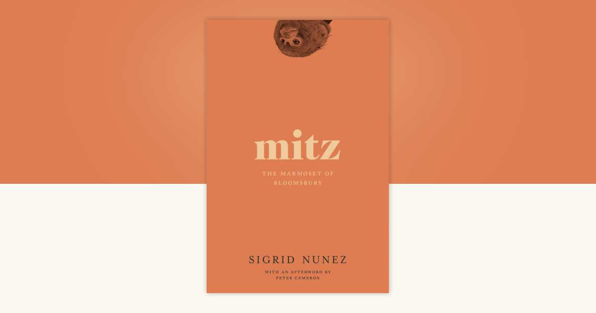 〈MUGARITZ〉ムガリッツ 洋書 Mitz by Sigrid Nunez: 9781593765828 | PenguinRandomHouse.com: Books