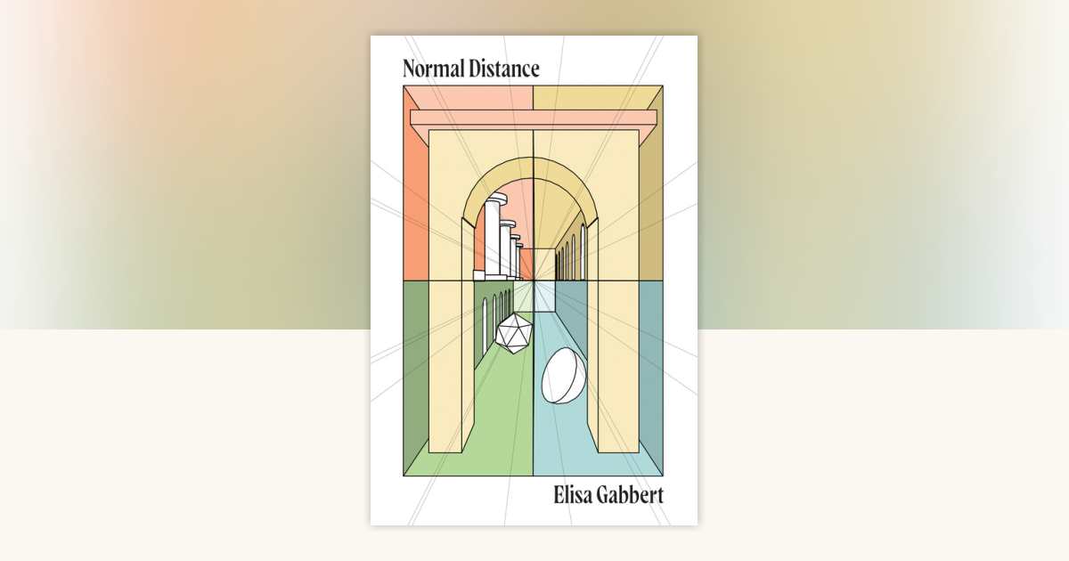 Normal Distance by Elisa Gabbert: 9781593767334 | PenguinRandomHouse ...