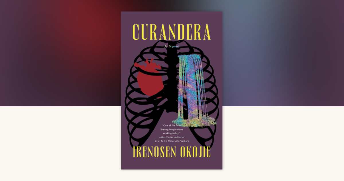 Curandera by Irenosen Okojie: 9781593768157 | PenguinRandomHouse.com: Books