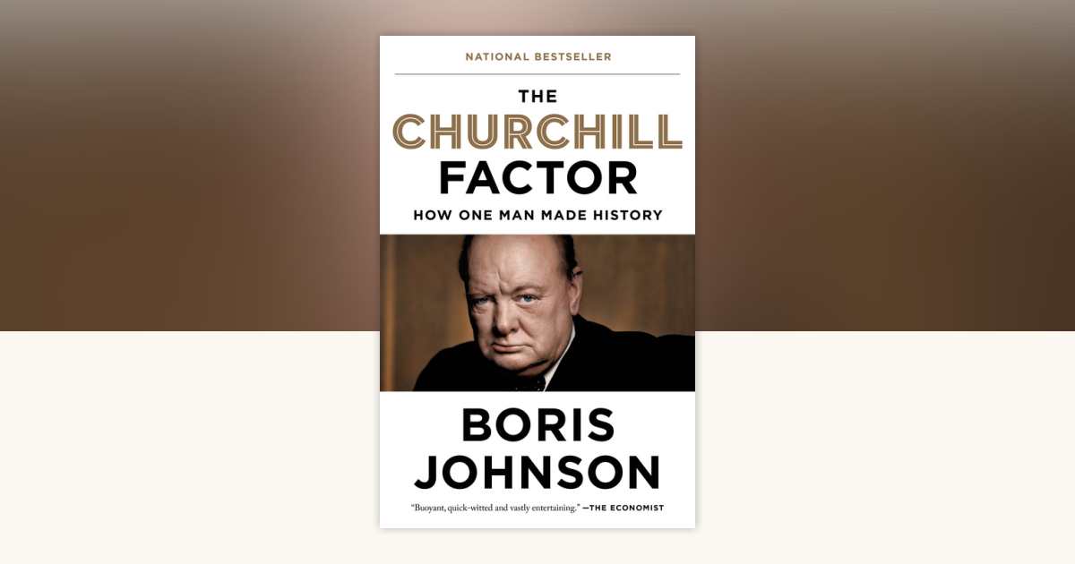 The Churchill Factor by Boris Johnson: 9781594633980 ...