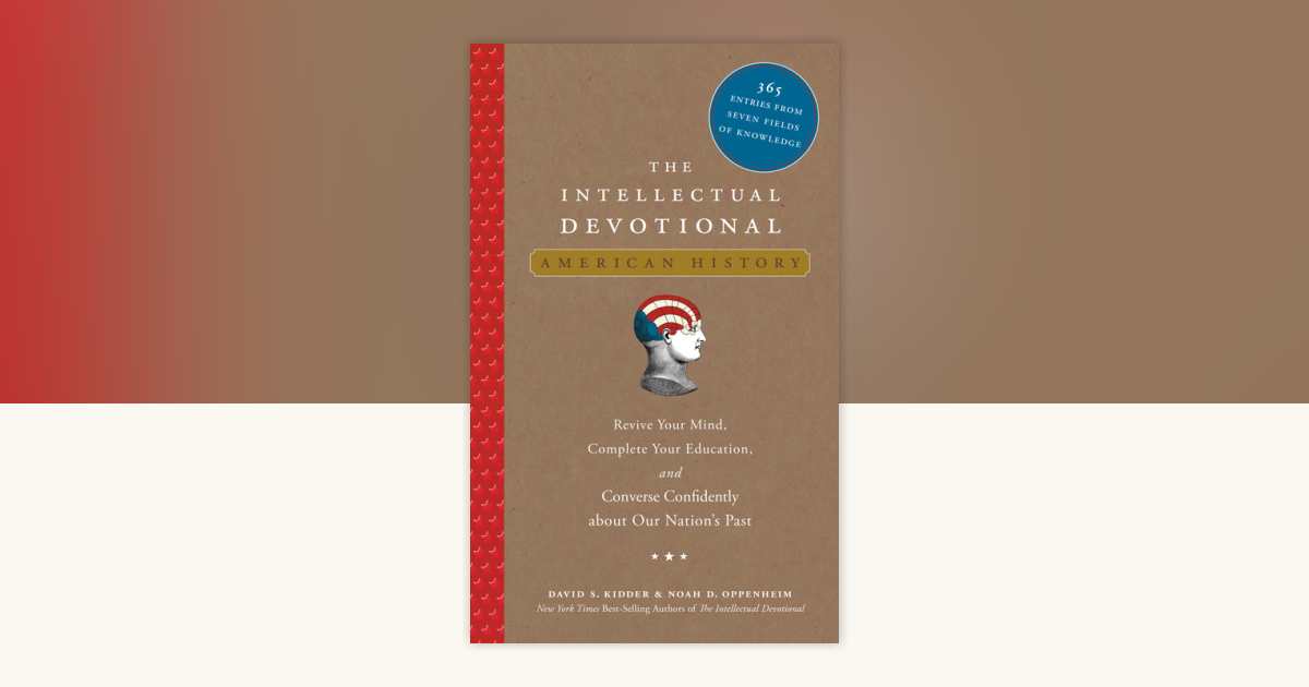 The Intellectual Devotional: American History by David S. Kidder