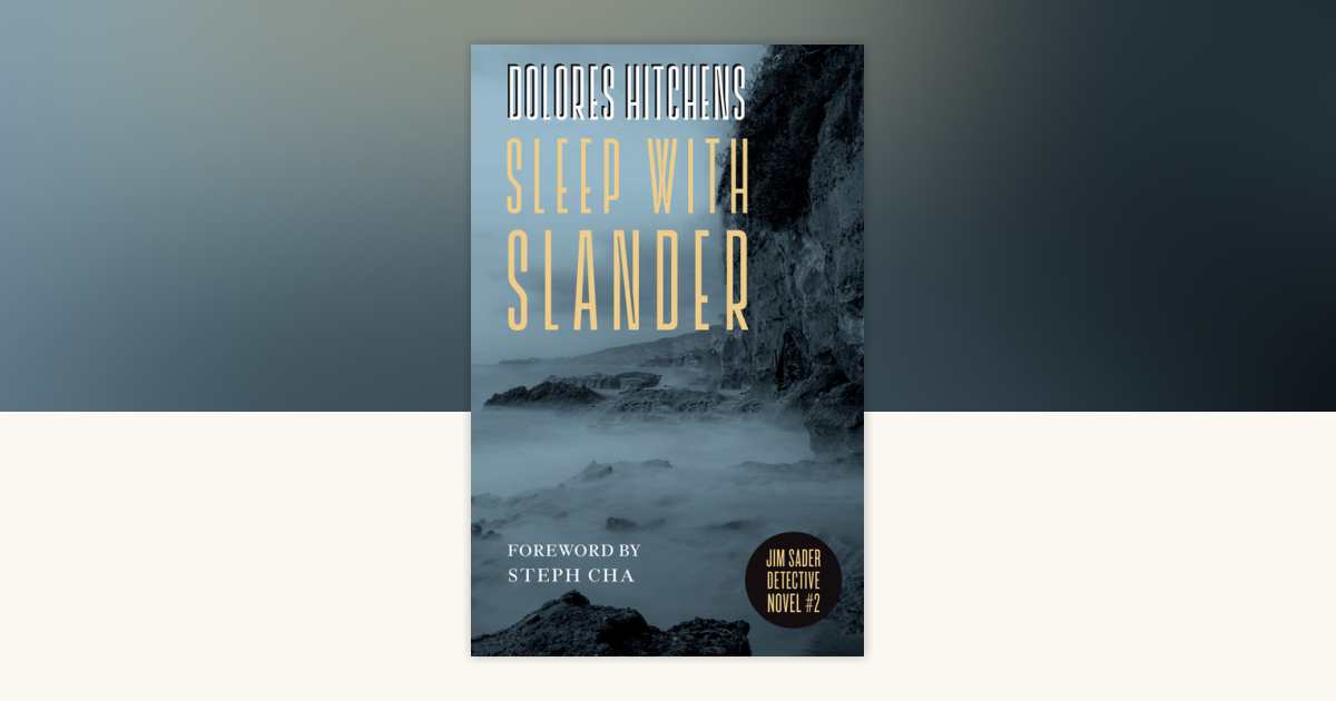 Sleep with Slander by Dolores Hitchens: 9781598536980 ...