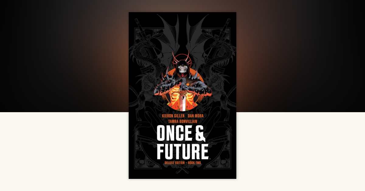 Once & Future Book Two Deluxe Edition by Kieron Gillen