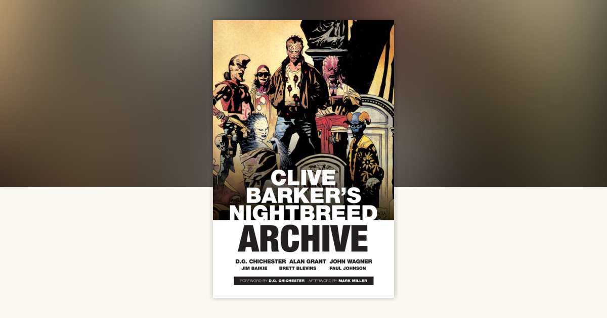 Clive Barker's Nightbreed Archive Vol. 1: 9781608868926 ...
