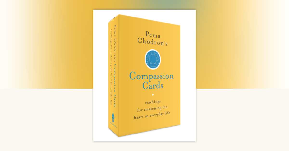 Pema Chödrön's Compassion Cards by Pema Chodron: 9781611803648 ...