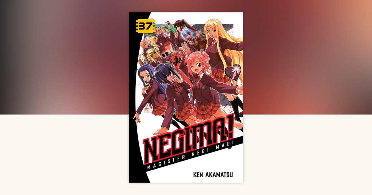 Negima! 37 by Ken Akamatsu: 9781612622712