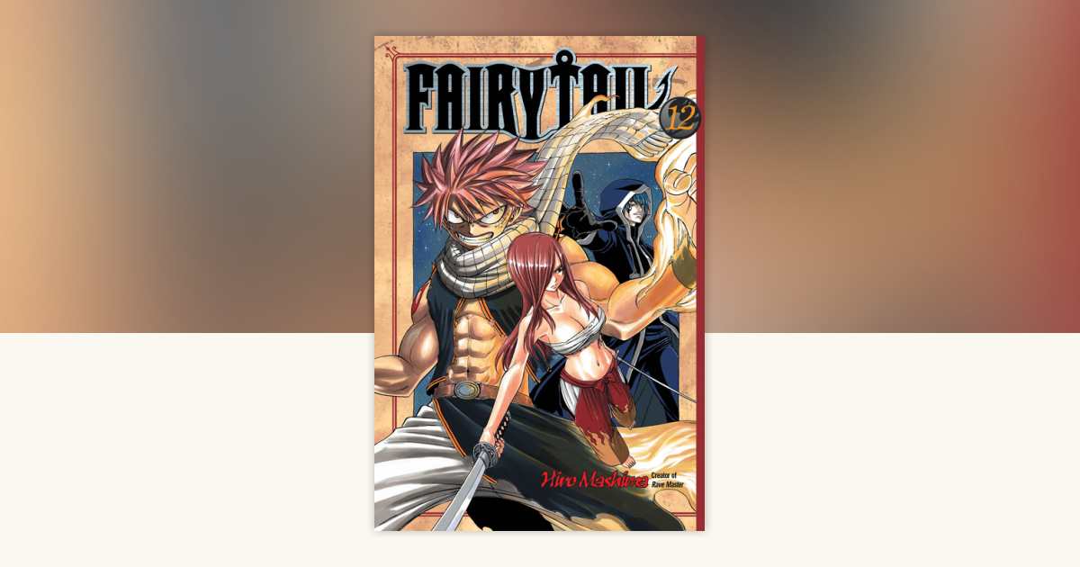 FAIRY TAIL 12 by Hiro Mashima: 9781612622835 | PenguinRandomHouse