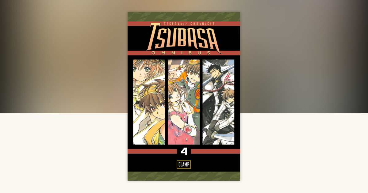 atsuatsu Tsubasa Omnibus 4 by CLAMP: 9781612626659 | PenguinRandomHouse.com