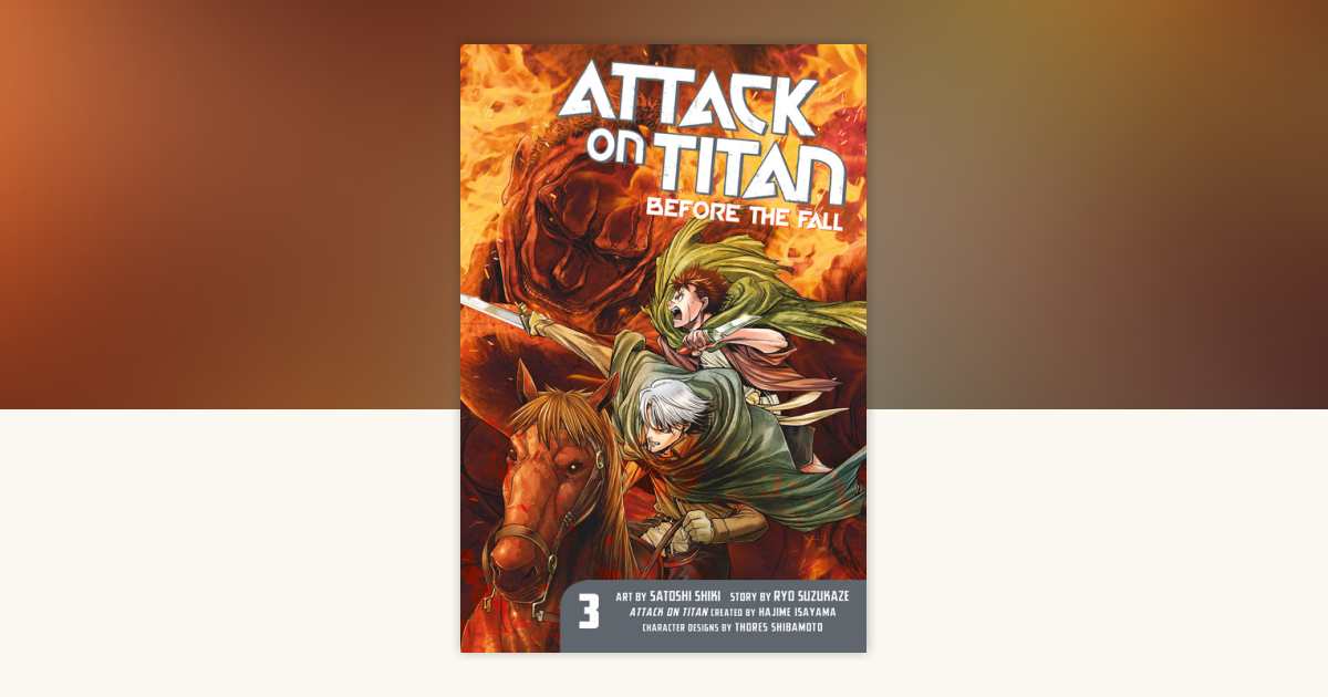Attack on Titan: Before the Fall 3 by Ryo Suzukaze: 9781612629148
