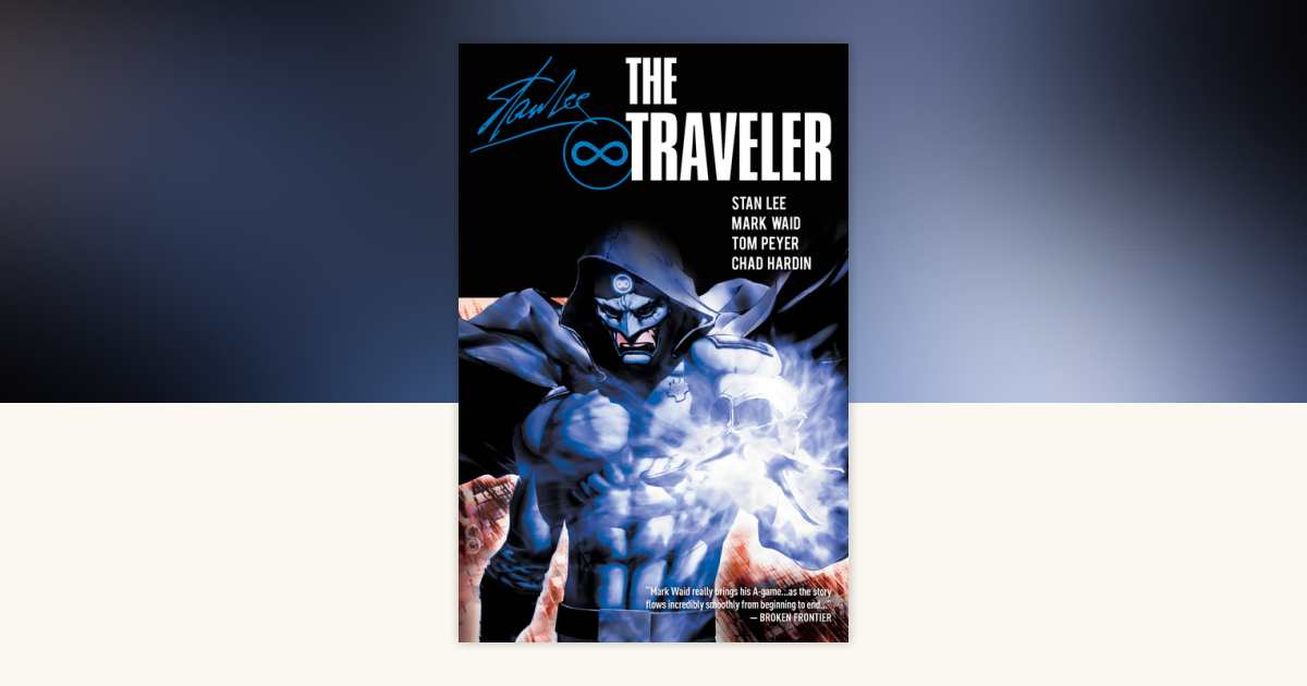 The Traveler Vol. 2 by Stan Lee, Mark Waid: 9781613981696
