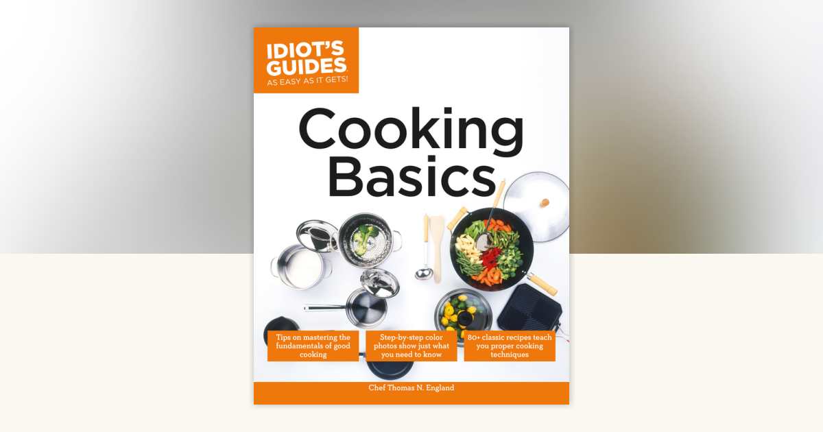 Cooking Basics by Thomas N. England: 9781615648214 | PenguinRandomHouse ...