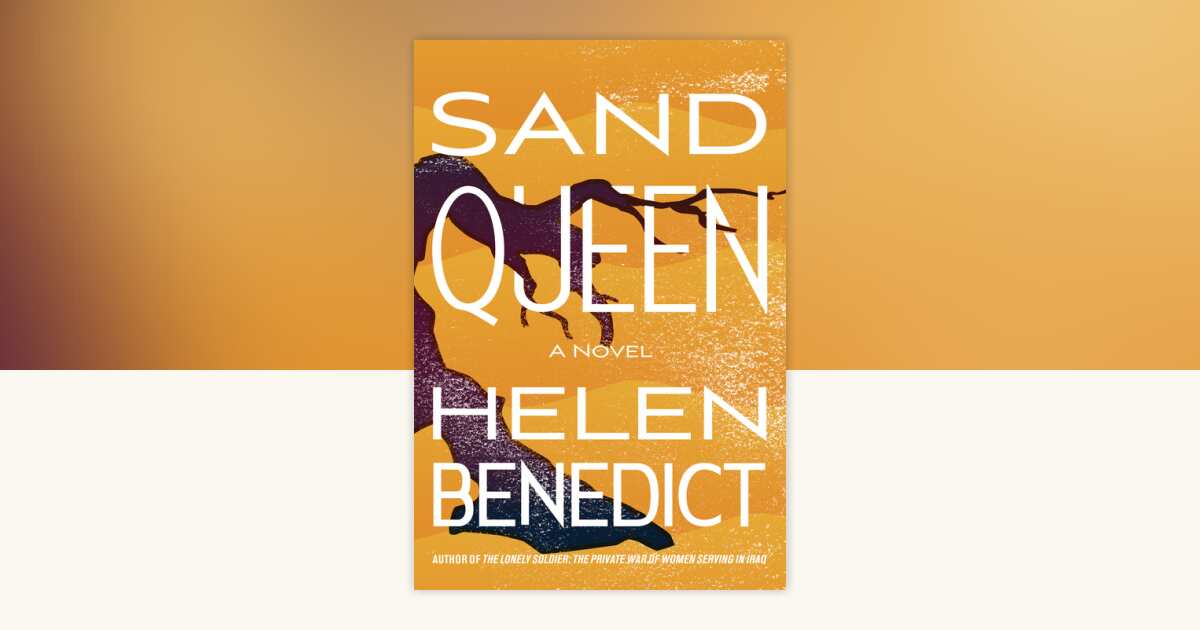 Sand Queen by Helen Benedict: 9781616951849 | PenguinRandomHouse.com: Books