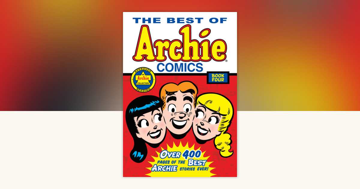 The Best of Archie Comics Book 4 by Archie Superstars: 9781619889422 ...