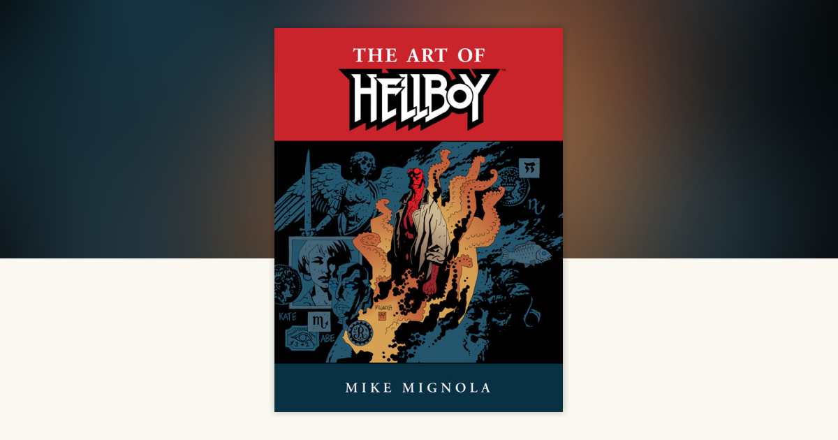 Hellboy: The Art of Hellboy by Mike Mignola: 9781621157496
