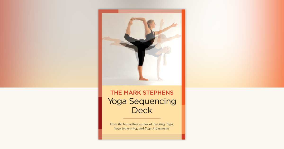 The Mark Stephens Yoga Sequencing Deck by Mark Stephens: 9781623170615 ...