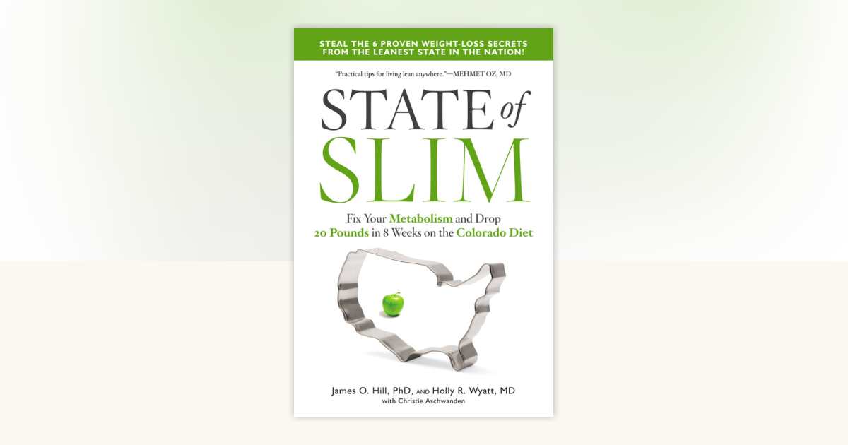 State of Slim by James O. Hill, Holly R. Wyatt, M.D., Christie