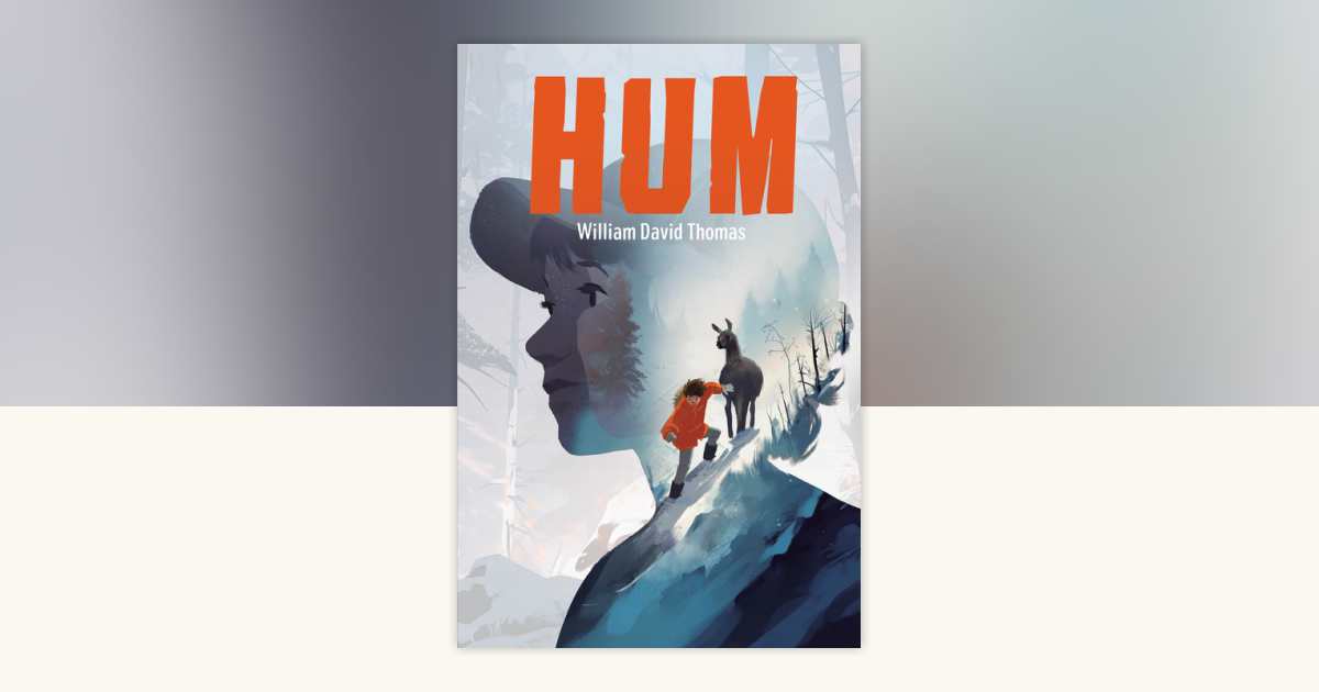 Hum by William David Thomas: 9781623546656 | PenguinRandomHouse.com: Books