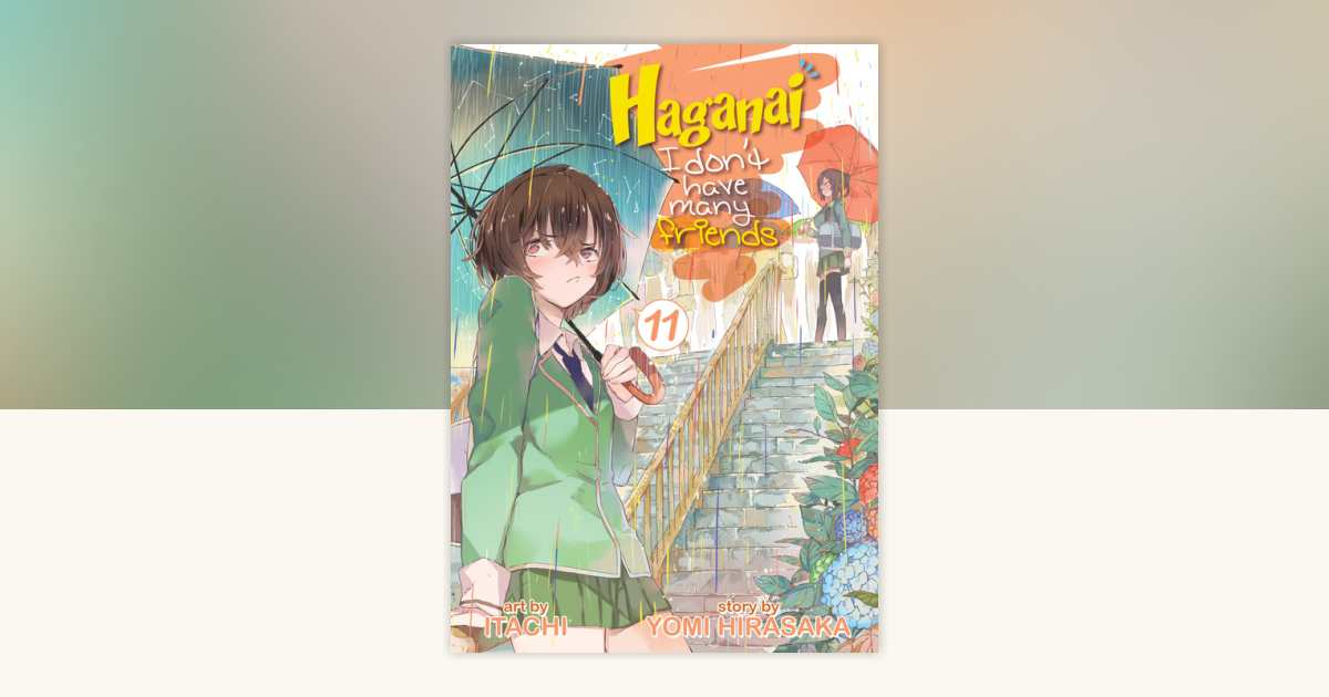 Haganai: I Don't Have Many Friends Vol. 11 by Yomi Hirasaka