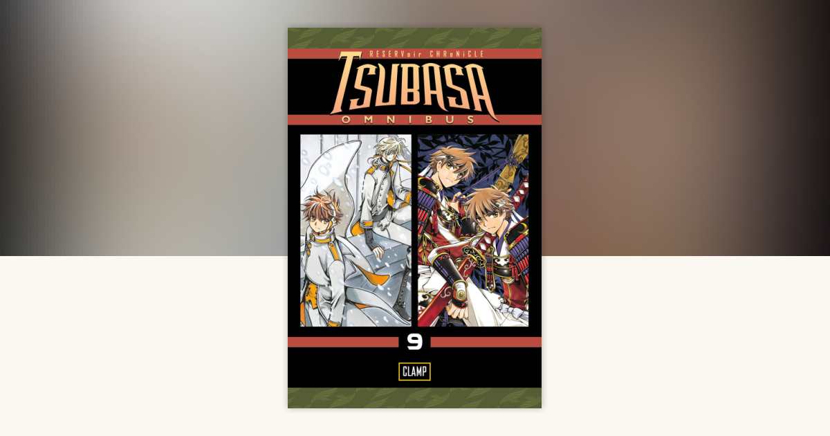 Tsubasa Omnibus 9 by CLAMP: 9781632362209 | PenguinRandomHouse.com
