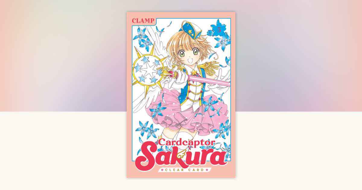 Cardcaptor Sakura: Clear Card 5 by CLAMP: 9781632366597