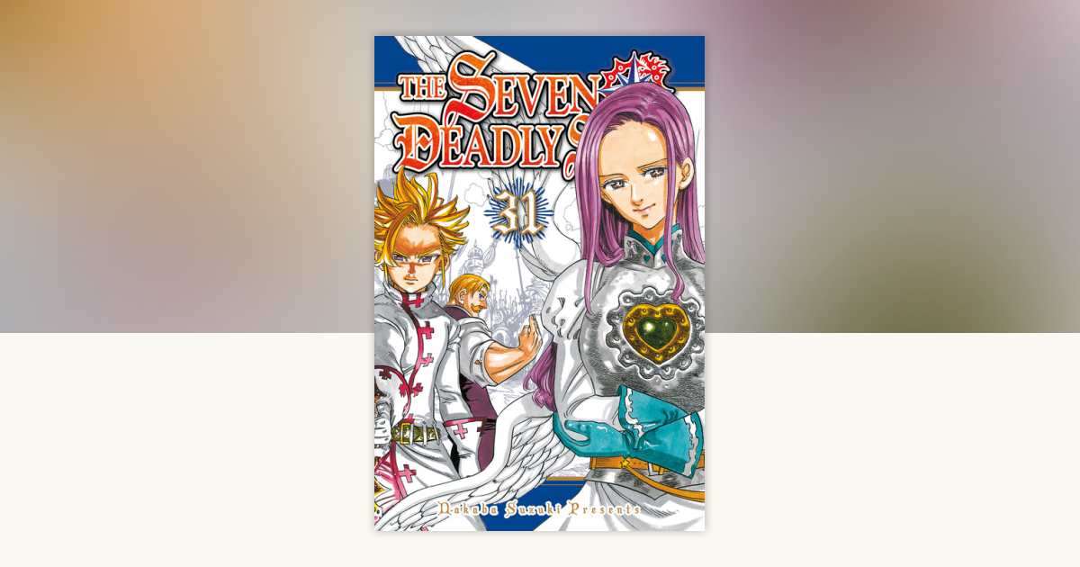 The Seven Deadly Sins 31 by Nakaba Suzuki: 9781632367310